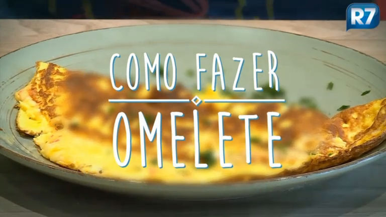 Vídeo: R7 ensina: como fazer omelete