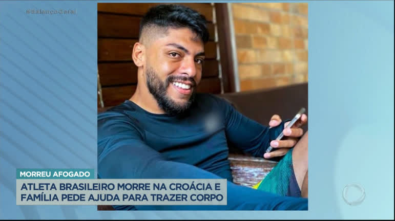 Vídeo: Atleta brasileiro morre afogado na Croácia e família pede ajuda para trazer o corpo
