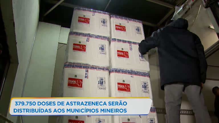 Vídeo: Minas recebe mais de 379 mil doses de AstraZeneca nesta quinta (15)