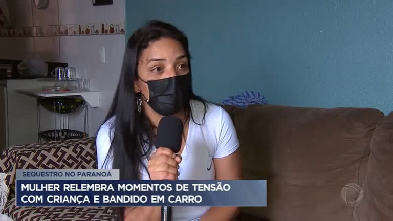 Vídeo: Após sequestro no Paranoá, mulher relembra tensão