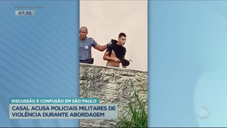 Vídeo: Casal acusa policiais militares de agressão durante abordagem