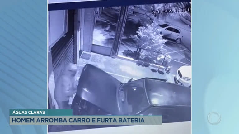 Vídeo: Homem furta bateria de um carro em Águas Claras (DF)