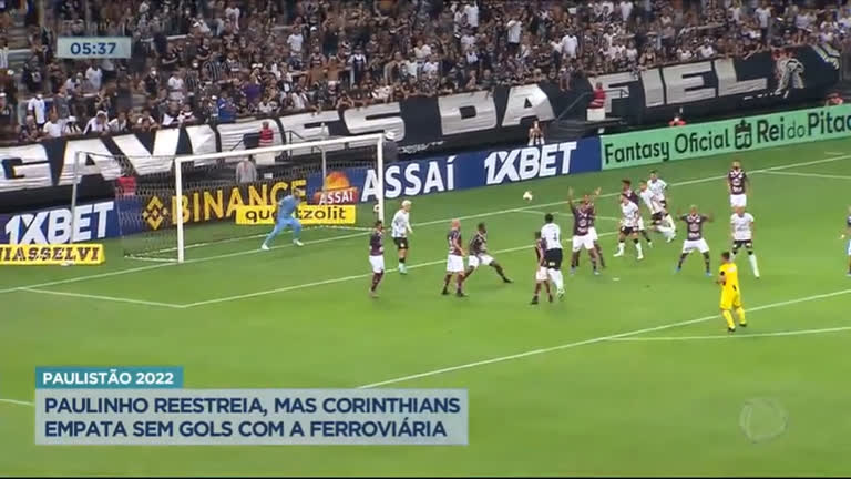 Vídeo: Corinthians só empata com Ferroviária na estreia do Paulistão