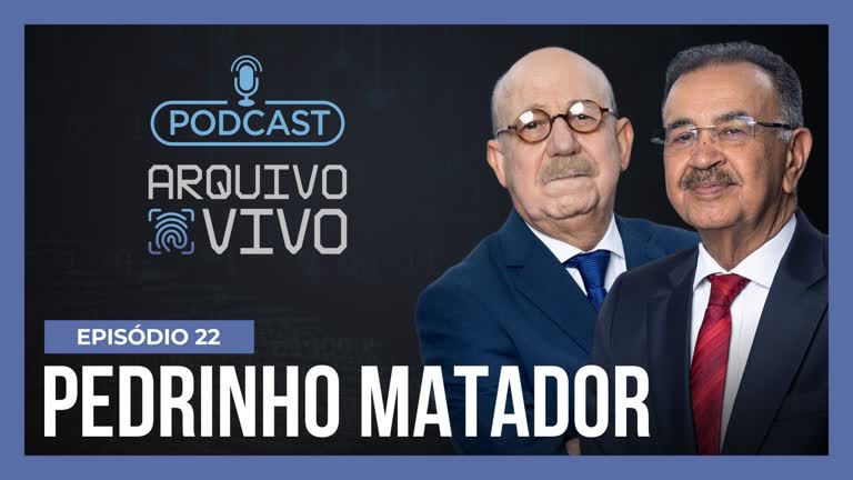 Vídeo: Podcast Arquivo Vivo – Pedrinho Matador, o maior serial killer do Brasil – Ep. 22